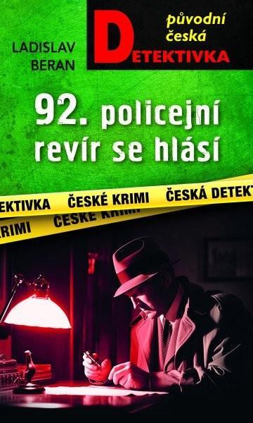 92. policejní revír se hlásí...