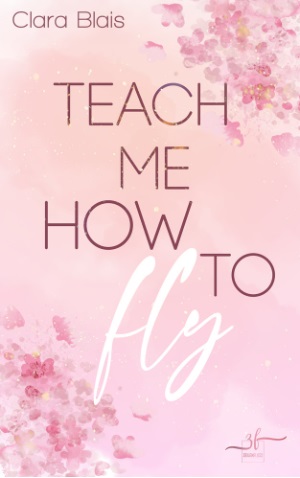 Teach me how to fly