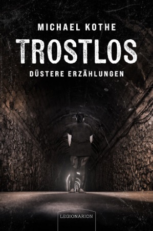 Trostlos - düstere Erzählungen