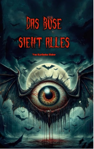 Das Böse sieht alles