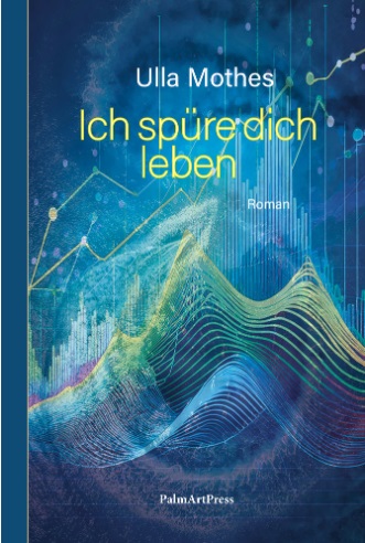 Ich spüre dich leben