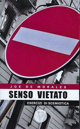 Senso vietato. Esercizi di scemiotica