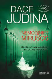 Nemodiniet mirusos