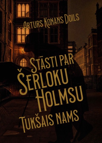 Stasti par Serloku Holmsu. Tuksais nams