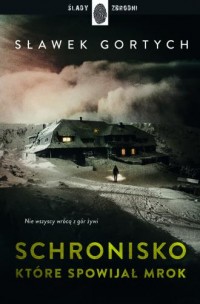 Schronisko, które spowijal mrok