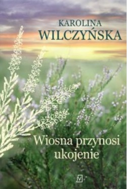 Wiosna przynosi ukojenie