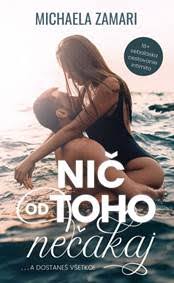 Nic od toho necakaj... a dostanes vsetko!