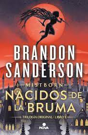 The Mistborn Saga #1 - Nacidos de la Bruma