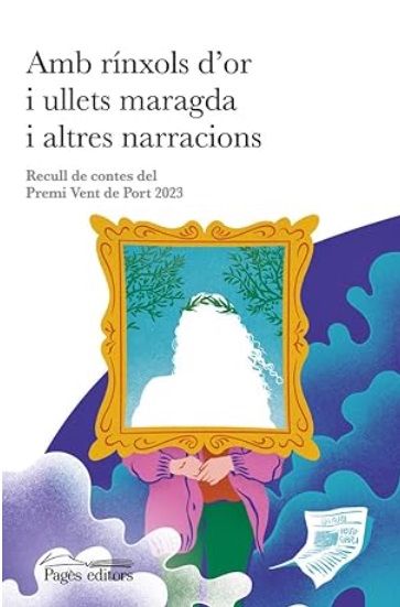 Amb rínxols d or i ullets maragda i altres narracions