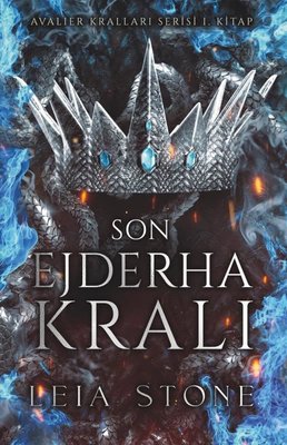 Son Ejderha Krali - Avalier Krallari Serisi 1- Kitap